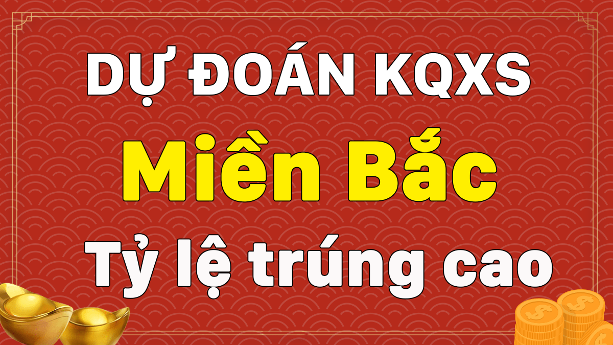 Dự đoán XSMB 10/3/2024 – Thống kê XSMB 10/3/2024 hôm nay